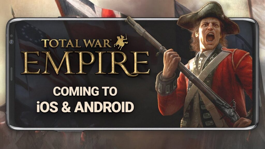 featured image for our news on Total War: Empire Android. It features a person holding a weapon and shouting. He's wearing a uniform that's similar to the 18-19th century British soldier uniform.